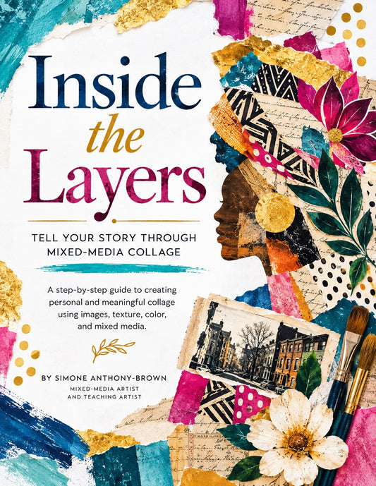 Inside the Layers: Tell Your Story Through Mixed-Media Collage
